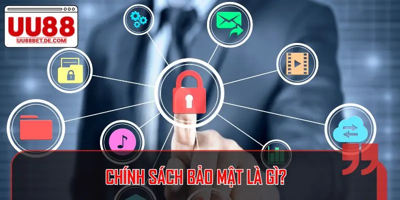 Chính Sách Bảo Mật Tại UU88 - Quy Định Rõ Ràng, Minh Bạch 1 Chính sách bảo mật được coi là một trong những quy tắc quan trọng