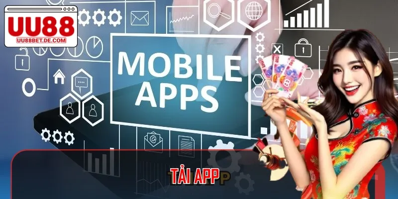 Tải App UU88 – Bước Vào Thế Giới Cá Cược Chuyên Nghiệp 1 Tải App UU88 – Bước Vào Thế Giới Cá Cược Chuyên Nghiệp
